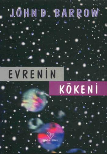 Evrenin Kökeni - John D. Barrow - Varlık Yayınları