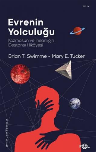 Evrenin Yolculuğu - Brian Thomas Swimme - Fol Kitap