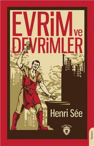 Evrim ve Devrimler - Henri See - Dorlion Yayınevi