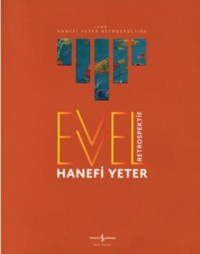 Evvel - Retrospektif - Hanefi Yeter - İş Bankası Kültür Yayınları