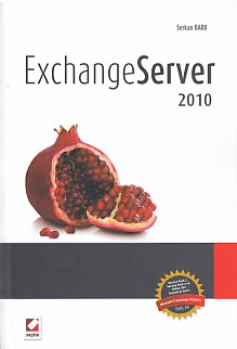 Exchange Server 2010 - Serkan Bark - Seçkin Yayıncılık