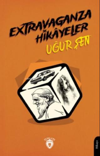 Extravaganza Hikayeler - Uğur Şen - Dorlion Yayınları