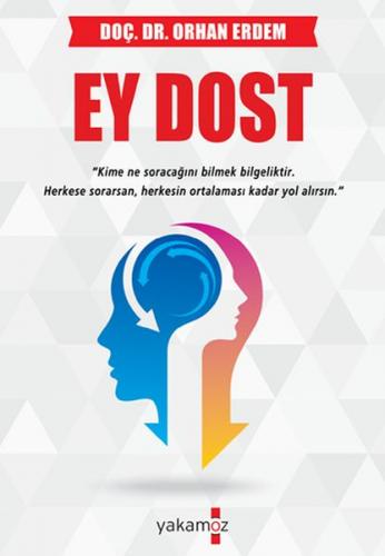 Ey Dost - Orhan Erdem - Yakamoz Yayınevi