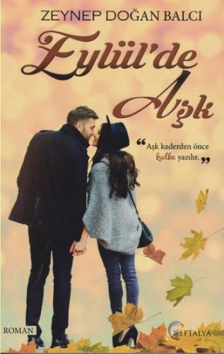 Eylül'de Aşk - Zeynep Doğan Balcı - Eftalya Kitap