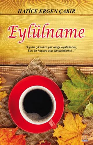 Eylülname - Hatice Ergen Çakır - Tunç Yayıncılık