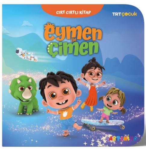 Eymen ile Çimen - Trt Çocuk Cırt Cırtlı Kitap - Kolektif - Artenino Ya