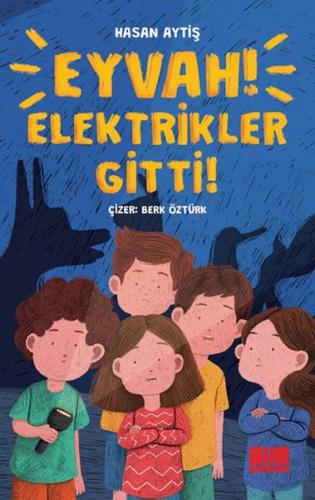 Eyvah Elektrikler Gitti! - Hasan Aytiş - Aile Çocuk