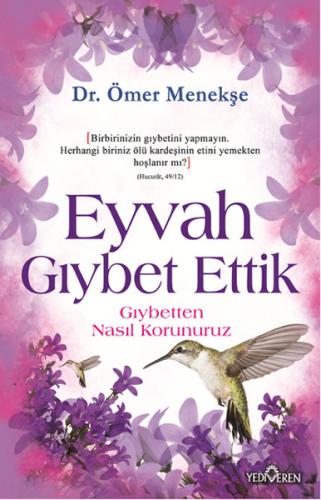 Eyvah Gıybet Ettik - Ömer Menekşe - Yediveren Yayınları