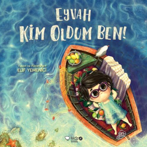 Eyvah Kim Oldum Ben! - Elif Yemenci - Redhouse Kidz Yayınları