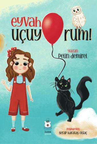 Eyvah Uçuyorum - Pelin Demirel - Luna Yayınları