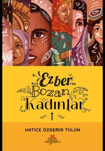 Ezber Bozan Kadınlar - Hatice Özdemir Tülün - Düş Değirmeni Kitaplığı