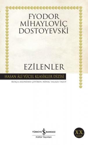 Ezilenler - Fyodor Mihayloviç Dostoyevski - İş Bankası Kültür Yayınlar