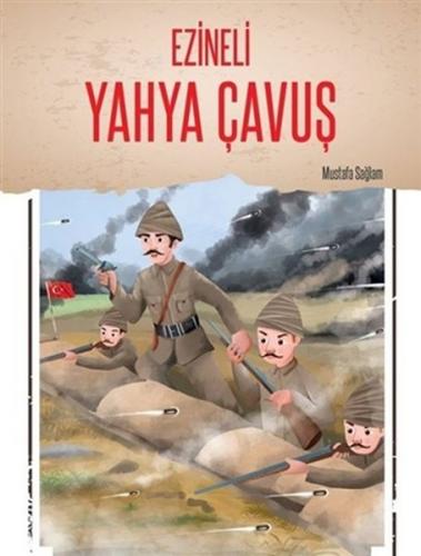 Ezineli Yahya Çavuş - Mustafa Sağlam - Selimer Yayınları