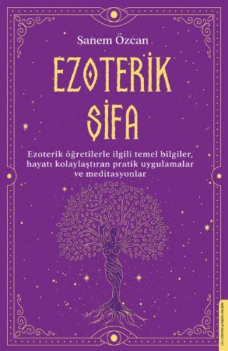 Ezoterik Şifa - Sanem Özcan - Destek Yayınları