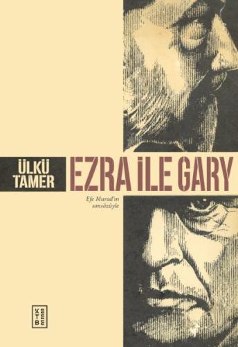 Ezra ile Gary - Ülkü Tamer - Ketebe Yayınları