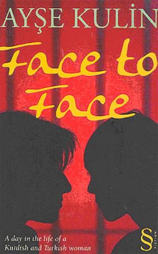 Face to Face - Ayşe Kulin - Everest Yayınları