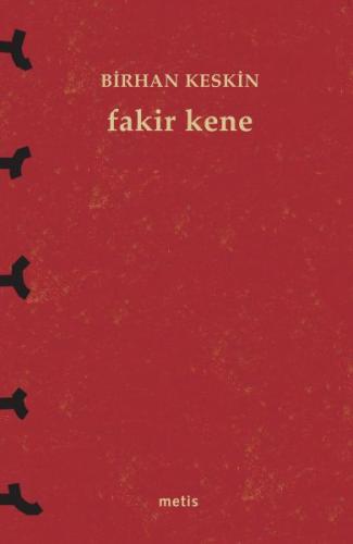 Fakir Kene - Birhan Keskin - Metis Yayınları