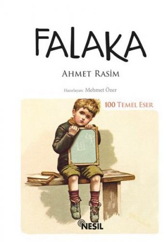 Falaka / 100 Temel Eser - Ahmet Rasim - Nesil Yayınları