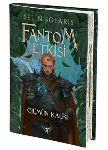 Fantom Etkisi Ölümün Kalbi (Ciltli) - Selin Solaris - Artemis Yayınlar