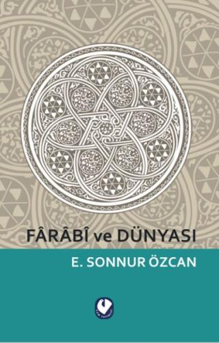 Farabi ve Dünyası - Emine Sonnur Özcan - Cem Yayınevi