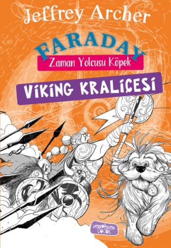 Faraday-Zaman Yolcusu Köpek Viking Kraliçesi - Jeffrey Archer - Yedive