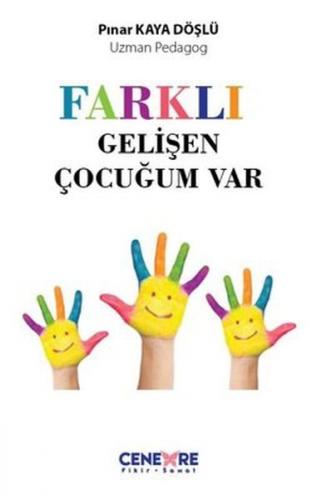 Farklı Gelişen Çocuğum Vardı - Pınar Kaya Döşlü - Cenevre Fikir Sanat