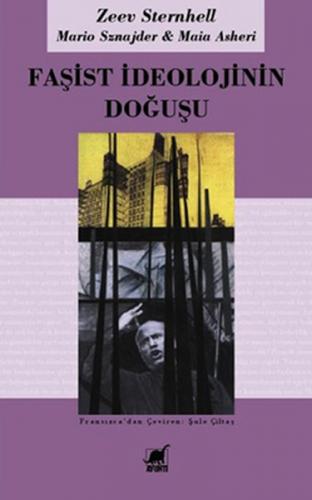 Faşist İdeolojinin Doğuşu - Zeev Sternhell - Ayrıntı Yayınları