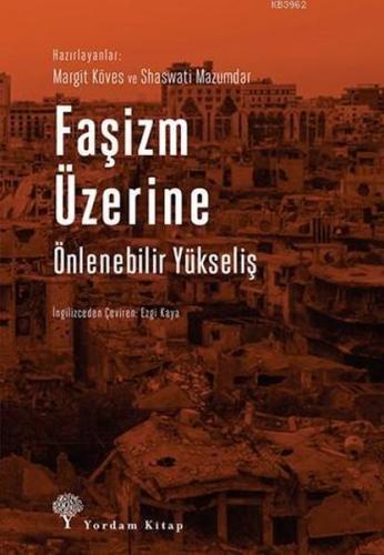 Faşizm Üzerine Önlenebilir Yükseliş - Margit Köves - Yordam Kitap