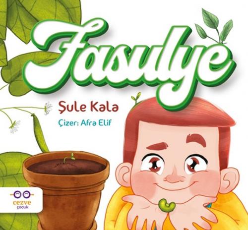 Fasulye - Şule Kala - Cezve Çocuk