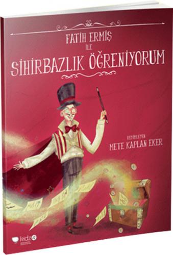 Fatih Ermiş İle Sihirbazlık Öğreniyorum - Fatih Ermiş - Redhouse Kidz 