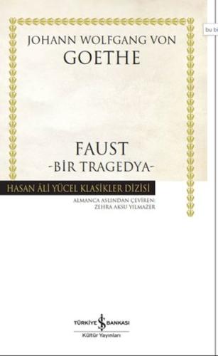 Faust-Bir Tragedya - Hasan Ali Yücel Klasikleri -Ciltli - Johann Wolfg