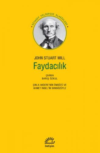 Faydacılık - John Stuart Mill - İletişim Yayınları