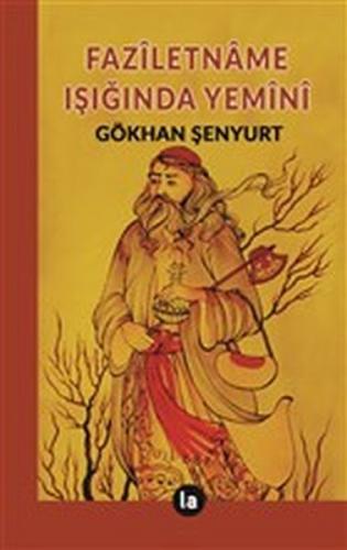 Faziletname Işığında Yemini - Gökhan Şenyurt - La Kitap