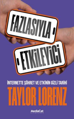 Fazlasıyla Etkileyici - Taylor Lorenz - MediaCat Kitapları