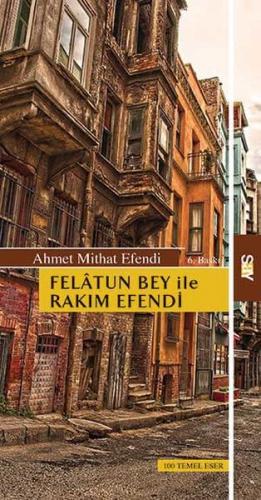 Felatun Bey ile Rakım Efendi - Ahmet Mithat - Say Yayınları