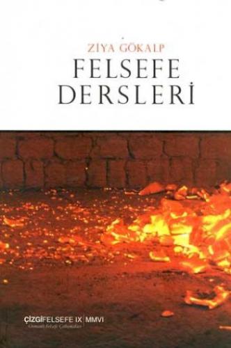 Felsefe Dersleri (Ciltli) - Ziya Gökalp - Çizgi Kitabevi Yayınları