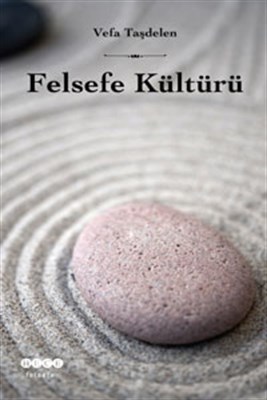 Felsefe Kültürü - Vefa Taşdelen - Hece Yayınları