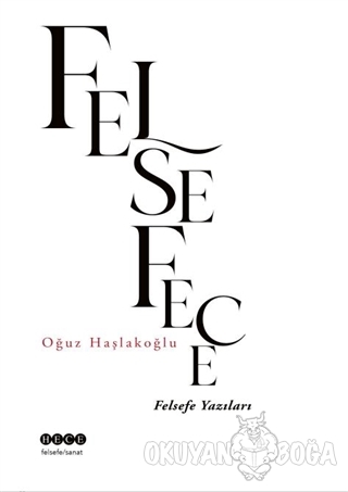 Felsefece - Oğuz Haşlakoğlu - Hece Yayınları