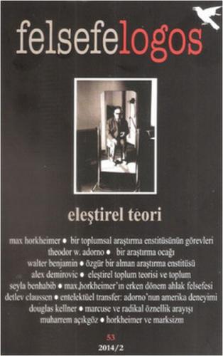 Felsefelogos - Eleştirel Teori - - Felsefe Logos