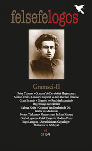 Felsefelogos Sayı 48 - Gramsci 2 - - Felsefe Logos