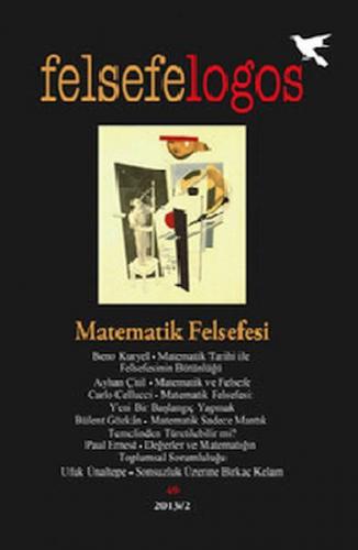 Felsefelogos Sayı 49 - Matematik Felsefesi - - Felsefe Logos