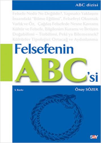 Felsefenin ABC'si - Önay Sözer - Say Yayınları