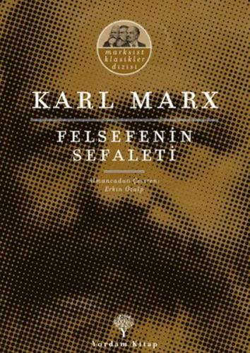 Felsefenin Sefaleti - Karl Marx - Yordam Kitap