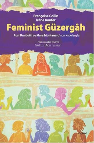 Feminist Güzergah - Françoise Collin - Dipnot Yayınları