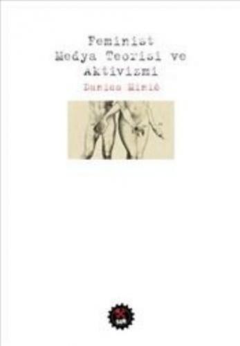 Feminist Medya Teorisi ve Aktivizmi - Danica Minio - SUB Basın Yayım