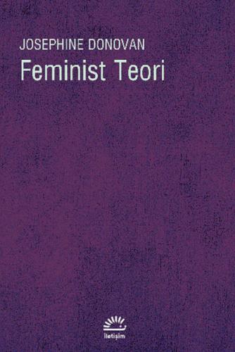 Feminist Teori - Josephine Donovan - İletişim Yayınevi