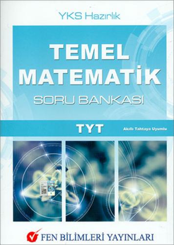 TYT Temel Matemetik Soru Bankası - Kolektif - Fen Bilimleri Yayınları