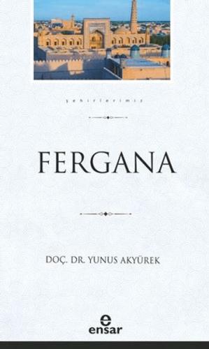 Fergana - Yunus Akyürek - Ensar Neşriyat