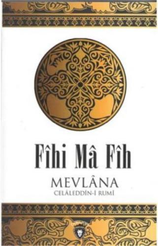 Fihi Ma Fih - Mevlana Celaleddin Rumi - Dorlion Yayınevi