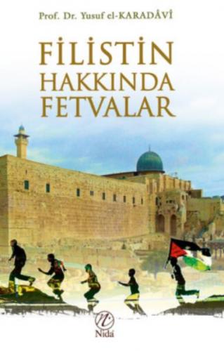 Filistin Hakkında Fetvalar - Yusuf el-Karadavi - Nida Yayınları